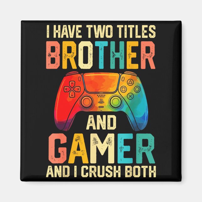 Aimant Funny Brother Gamer Graphic Tee Men Boys Teens Vid (Devant)
