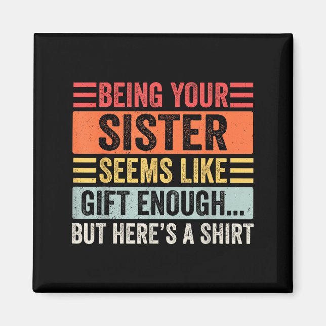 Aimant Funny Brother Sarcastic Sibling Humor Quote From S (Devant)