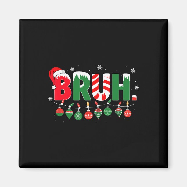 Aimant Funny Bruh dit Bro Salutation Ado de mème de Noël (Devant)
