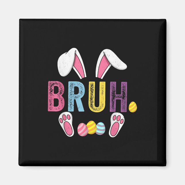 Aimant Funny Bruh mème Jour de Pâques oeufs de lapin Ados (Devant)