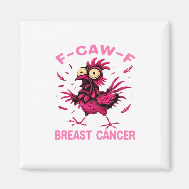 Aimant Funny Chicken F-Caw-F Breast Cancer Awareness Vint (Devant)