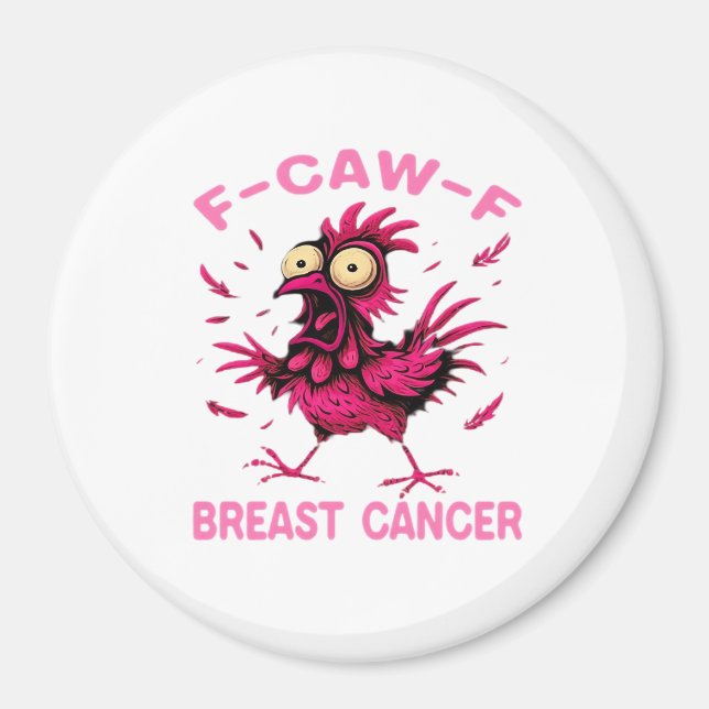 Aimant Funny Chicken F-Caw-F Breast Cancer Awareness Vint (Devant)