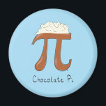 Aimant Funny Chocolate Pi Symbol Math Teacher<br><div class="desc">Our Chocolate Pi symbol cartoon makes a funny gift for a mathematician,  math lover or teacher!  Great for a Pi day celebration too!</div>
