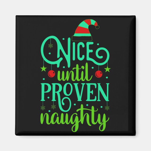Aimant Funny Christmas Nice Until Proven Naughty  (Devant)
