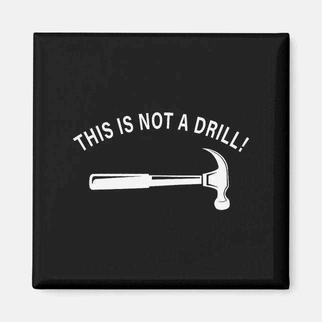 Aimant Funny Dad Joke,this Is Not A Drill Funny Father's  (Devant)