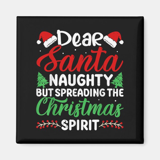 Aimant Funny Dear Santa Naughty But Spreading Christmas  (Devant)