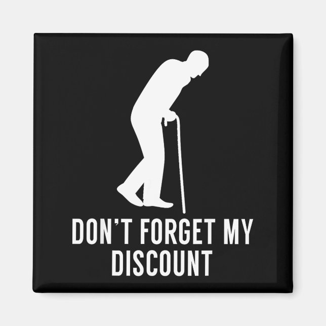 Aimant Funny Elderly Gag Gift Senior Citizen Gag - Don't  (Devant)