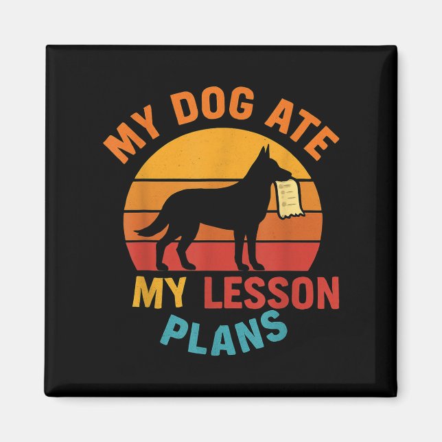 Aimant Funny Enseignant Mon Chien Mangé Mes plans de leço (Devant)