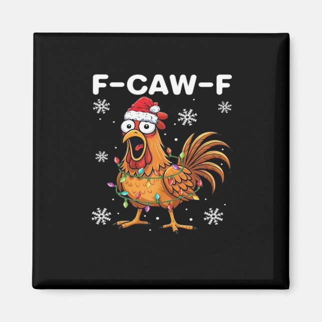 Aimant Funny F-Caw-F Christmas Chicken Classic (Devant)