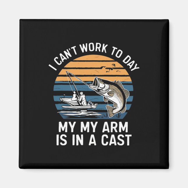 Aimant Funny Fisherman I Can Work Today  (Devant)