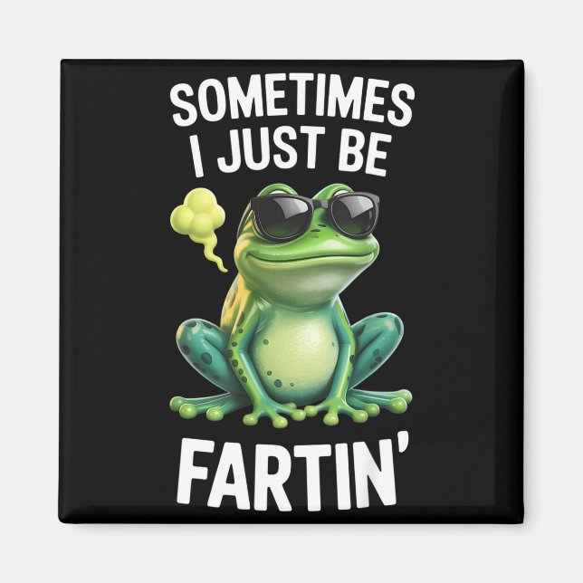 Aimant Funny Frog - Parfois Je Fais Juste Que Pétarader  (Devant)