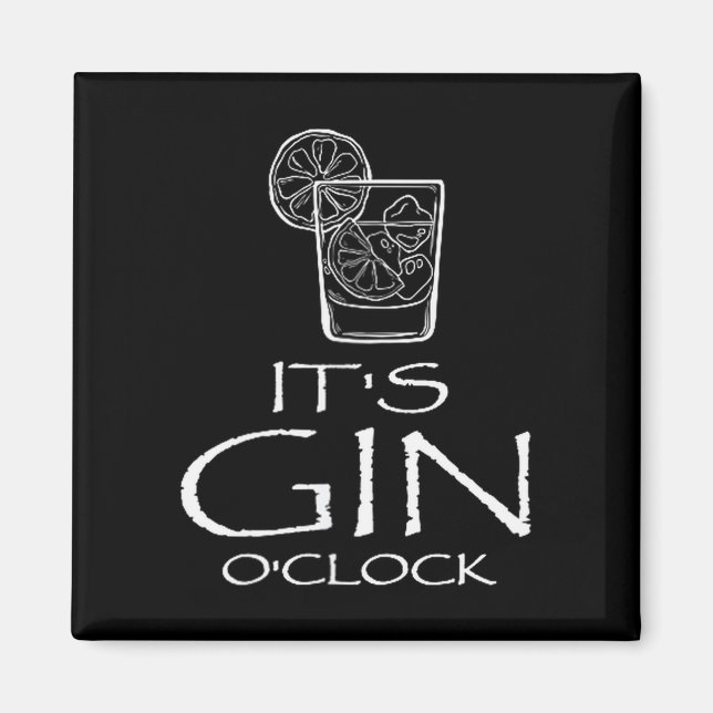 Aimant Funny Gin Tonic Saying Oh It's Gin O'clock  (Devant)