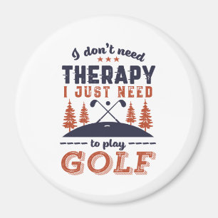 Aimant Funny Golf Player Golfers Je n'ai pas besoin de th