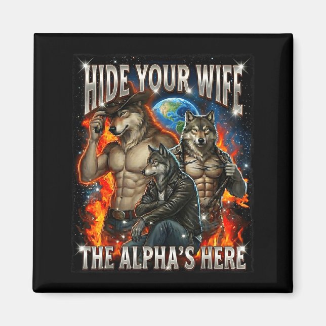 Aimant Funny Graphic Tee Hide Your Wife The Alpha Is Here (Devant)