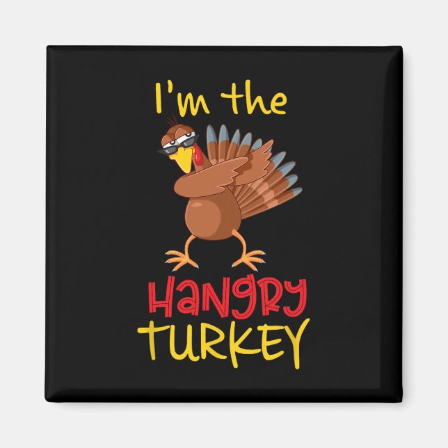 Aimant Funny Hangry Turkey Matching Family Group Thanksgi (Devant)