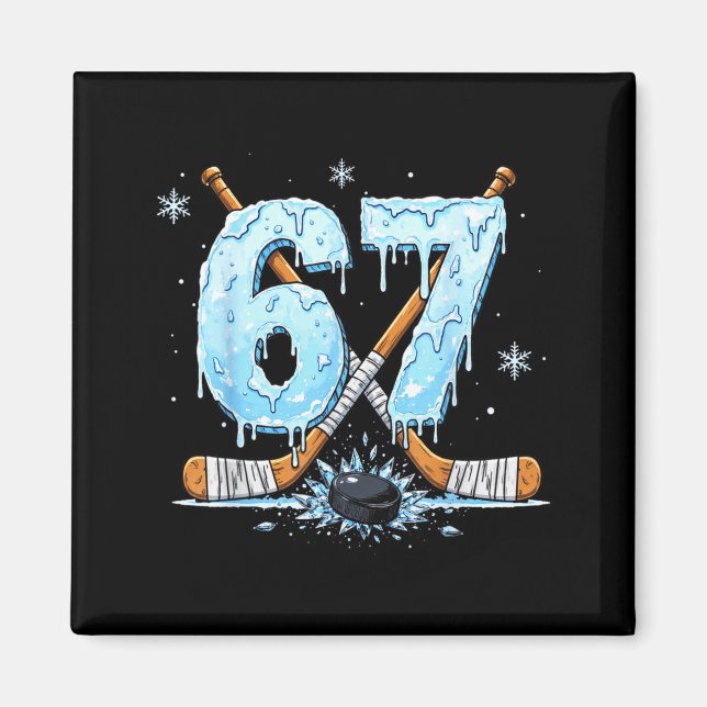 Aimant Funny Hockey Lovers Drip 6-7 Number Six Seven Puck (Devant)