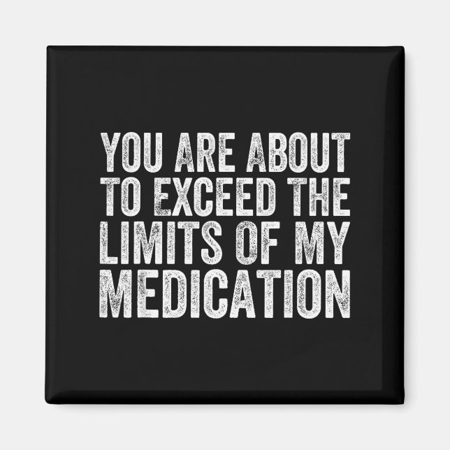 Aimant Funny Humor Sarcastic Signs That Make People Laugh (Devant)