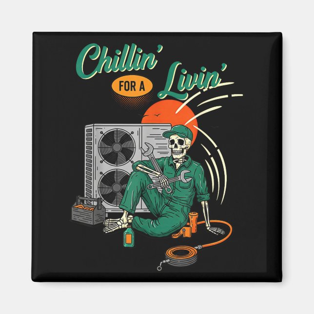 Aimant Funny Hvac Tech Skeleton Chillin For A Livin  (Devant)