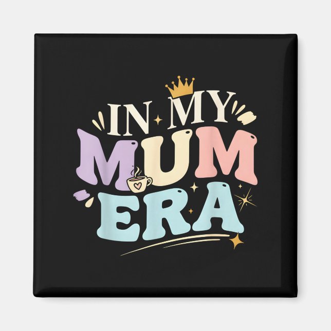 Aimant Funny In My Blue Mum Era Cool Mom Mother's Day  (Devant)