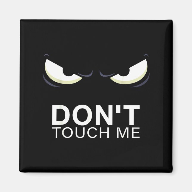 Aimant Funny Introvert Saying Evil Eye - Don't Touch Me B (Devant)