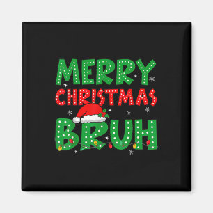 Aimant Funny Joyeux Noël Bruh Mème Drôle Dit Garçons