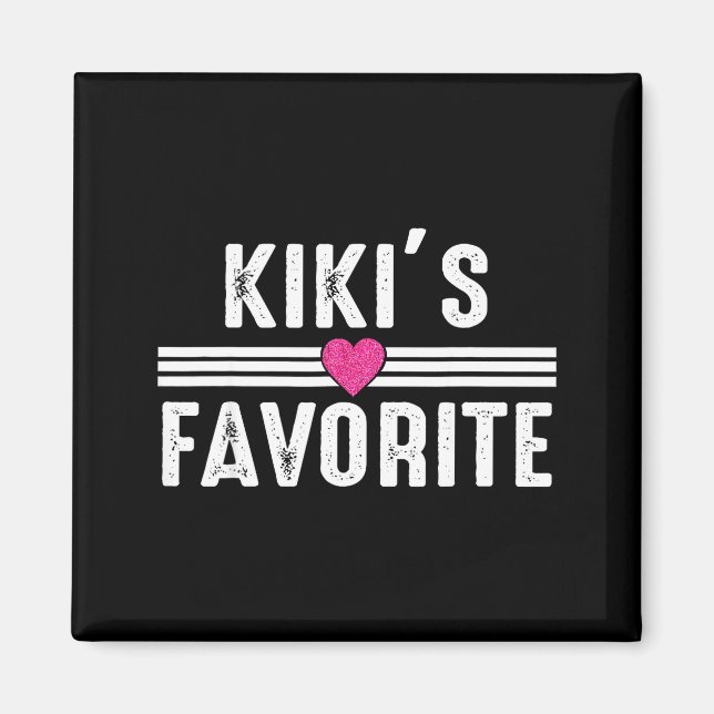Aimant Funny Kiki'ss Favorite Son Daughter I'm Kiki's's F (Devant)