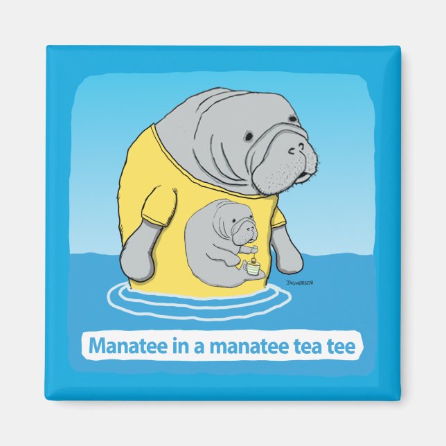 Aimant Funny Manatee in a Tea Tee (Devant)