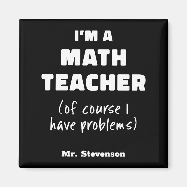 Aimant Funny Math Teacher Humor Pun Quote D  (Devant)