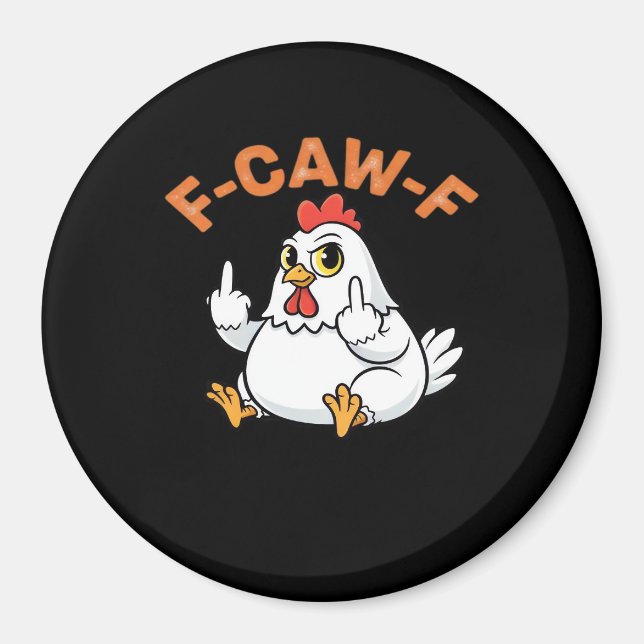 Aimant Funny Meme F-Caw-F Chicken (Devant)