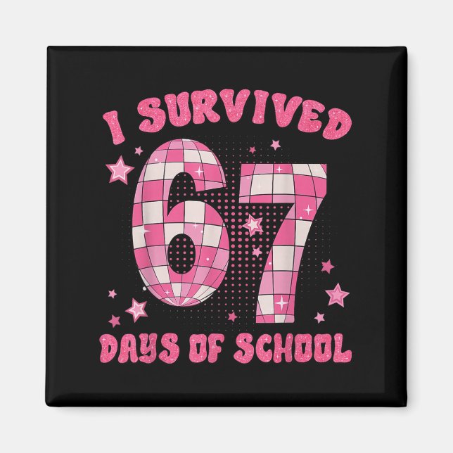 Aimant Funny Meme Six Seven Teacher I Survived 67 Days Of (Devant)