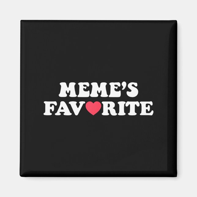 Aimant Funny Meme's Favorite Son Daughter I'm Meme's Favo (Devant)