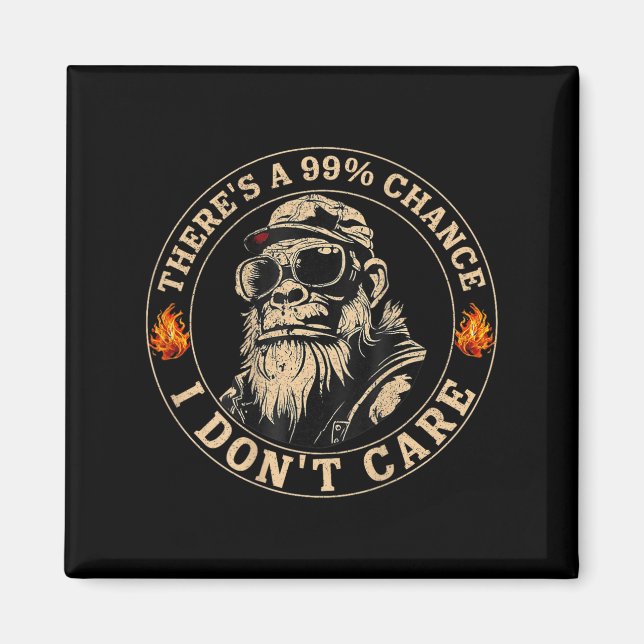 Aimant Funny Monkey Theres A 99% Chance I Dont Care (sur  (Devant)