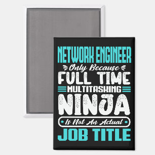 Aimant Funny Network Engineer Titre de l'emploi Compétenc