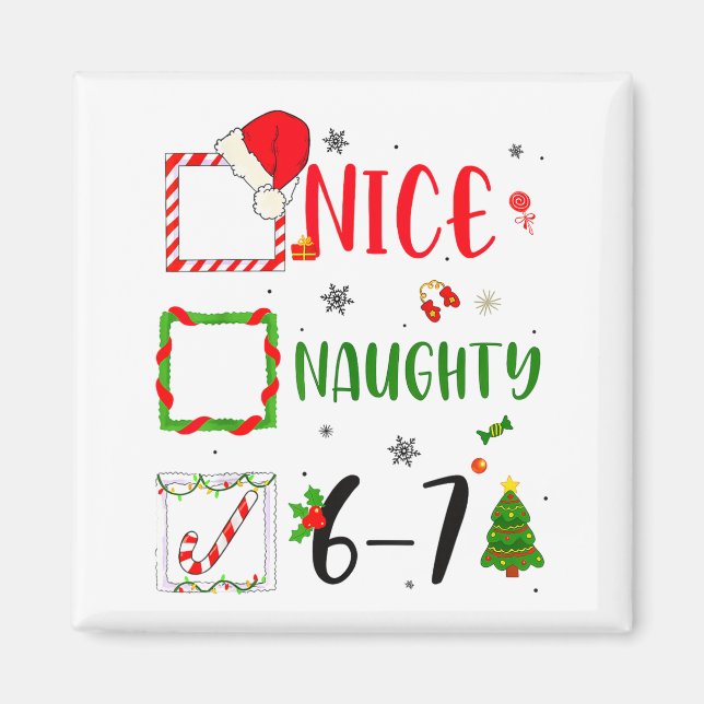 Aimant Funny Nice Naughty 6 7 Meme Christmas Six Seven  (Devant)