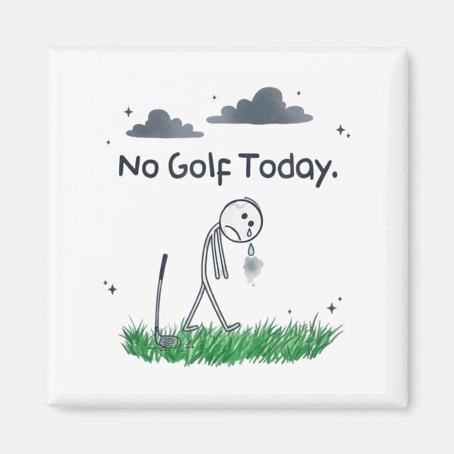Aimant Funny No Golf Today Sad Stickman Golfer Golfers Me (Devant)