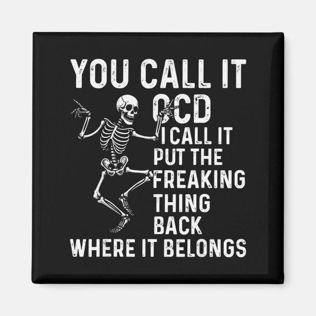 Aimant Funny Ocd Quote Put It Back Where It Belongs  (Devant)
