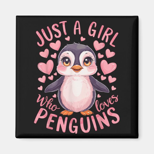 Aimant Funny Penguin Animal Just A Girl Who Loves Penguin (Devant)