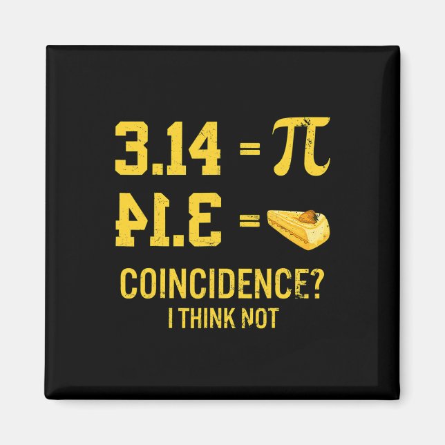 Aimant Funny Pi Equitable Pie Coïncidence Je Ne Pense Pas (Devant)