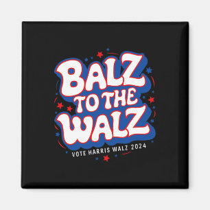 Aimant Funny Pro Kamala Harris Walz Election 2024 Balz To