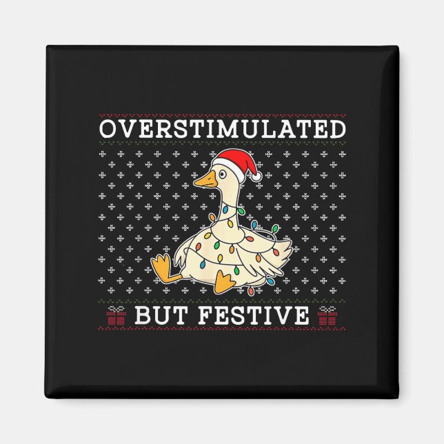 Aimant Funny Santa Silly Goose Overstimulated But Festive (Devant)
