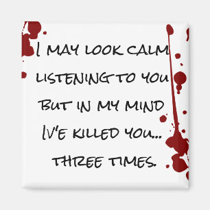 Aimant Funny Saying About Annoying People