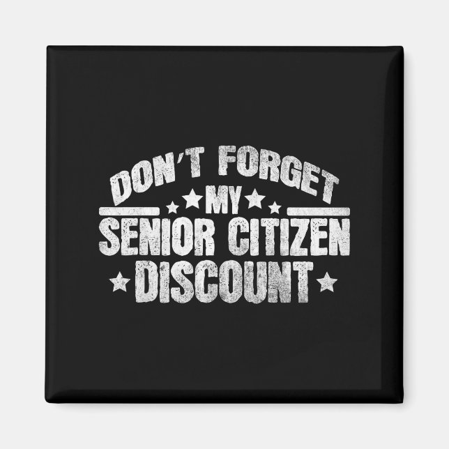 Aimant Funny Saying Don't Forget My Senior Grandpa Dad Me (Devant)