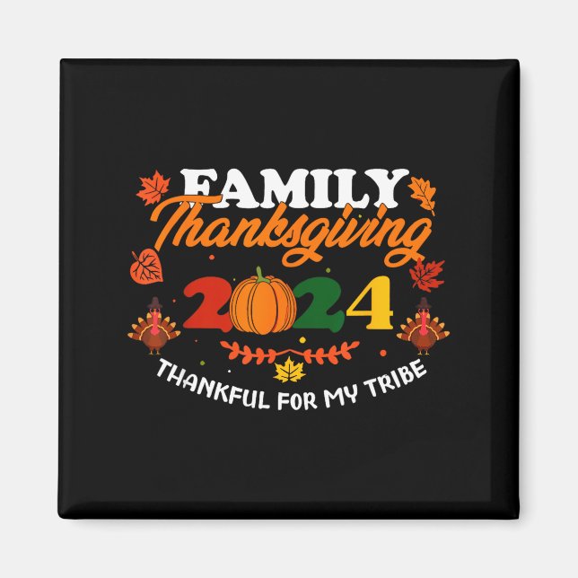 Aimant Funny Saying Quote Gift Family Thanksgiving 2024 T (Devant)