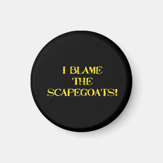 Aimant Funny Scapegoat Quote A Bold Statement on Blame