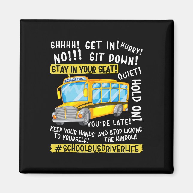Aimant Funny School Bus Driver Life Last Day Of School Te (Devant)