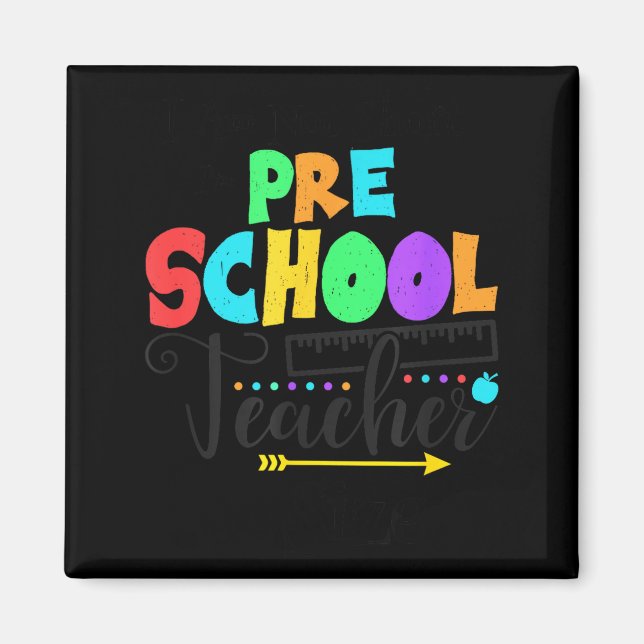 Aimant Funny Short School Teacher Quote Saying Pre School (Devant)
