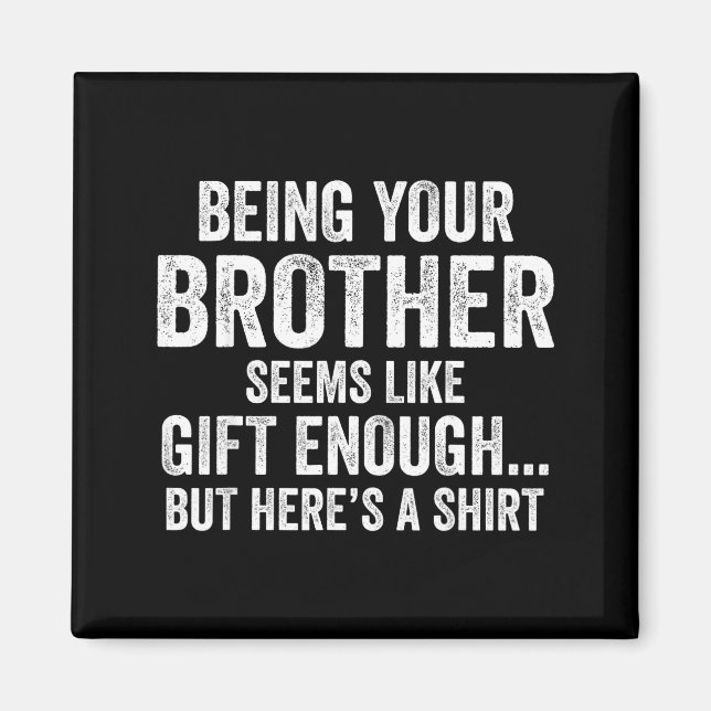 Aimant Funny Sister Sarcastic Sibling Humor Quote From Br (Devant)