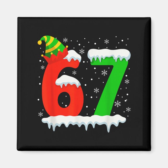Aimant Funny Six Seven 67 Meme Saying 6 7 Elf Christmas T (Devant)