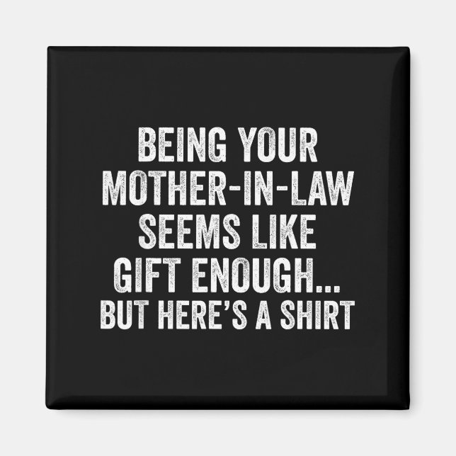 Aimant Funny Son In Law Sarcastic Humor Quote From Mother (Devant)