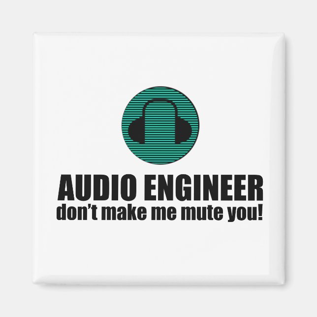 Aimant Funny Sound Engineer saying Audio Engineering (Devant)